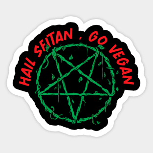 Hail Seitan Go Vegan Save Animals for Vegeterians Sticker